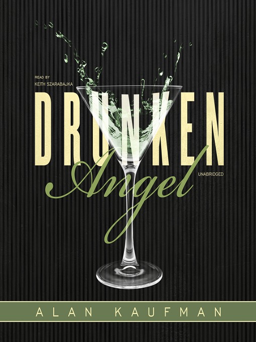 Title details for Drunken Angel by Alan Kaufman - Available